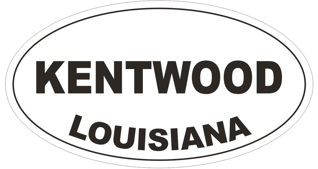 Kentwood Louisiana Oval Bumper Sticker or Helmet Sticker D3952