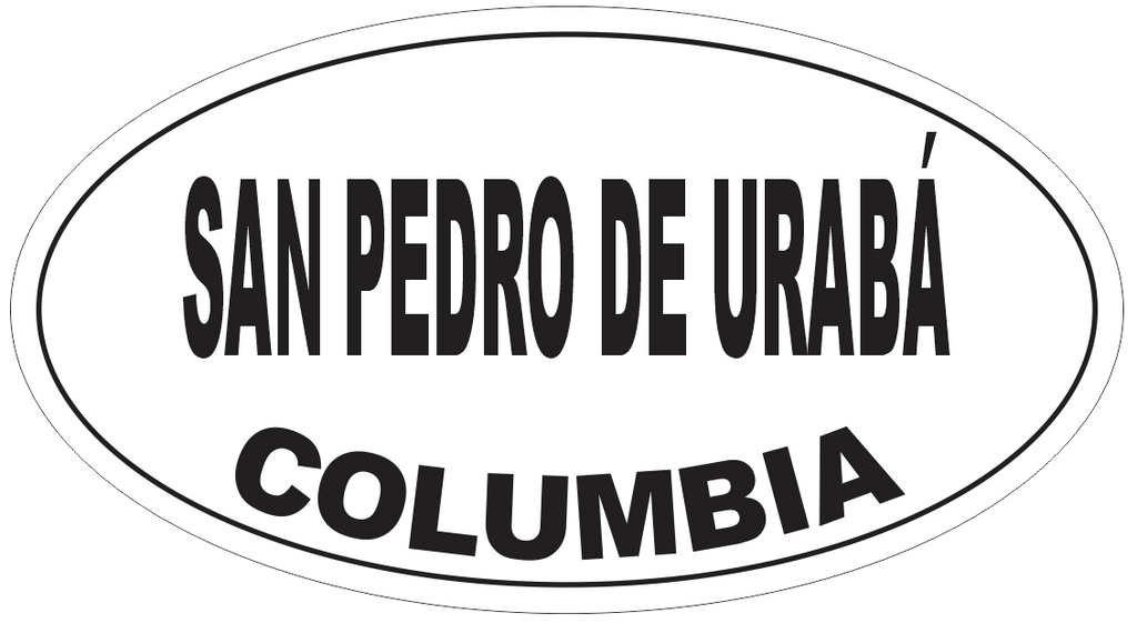 San Pedro de Uraba Columbia Oval Bumper Sticker or Helmet Sticker D5535