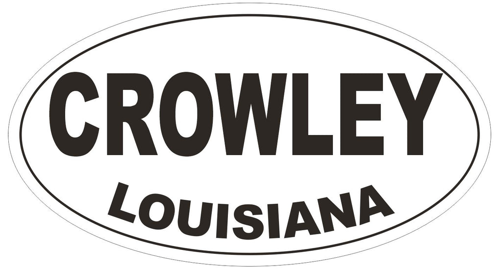 Crowley Louisiana Oval Bumper Sticker or Helmet Sticker D3811