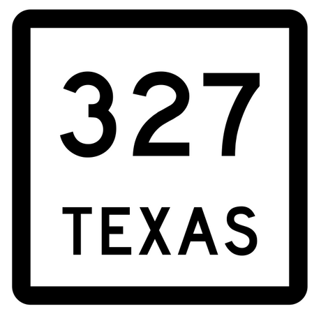 Texas State Highway 327 Sticker Decal R2622 Highway Sign