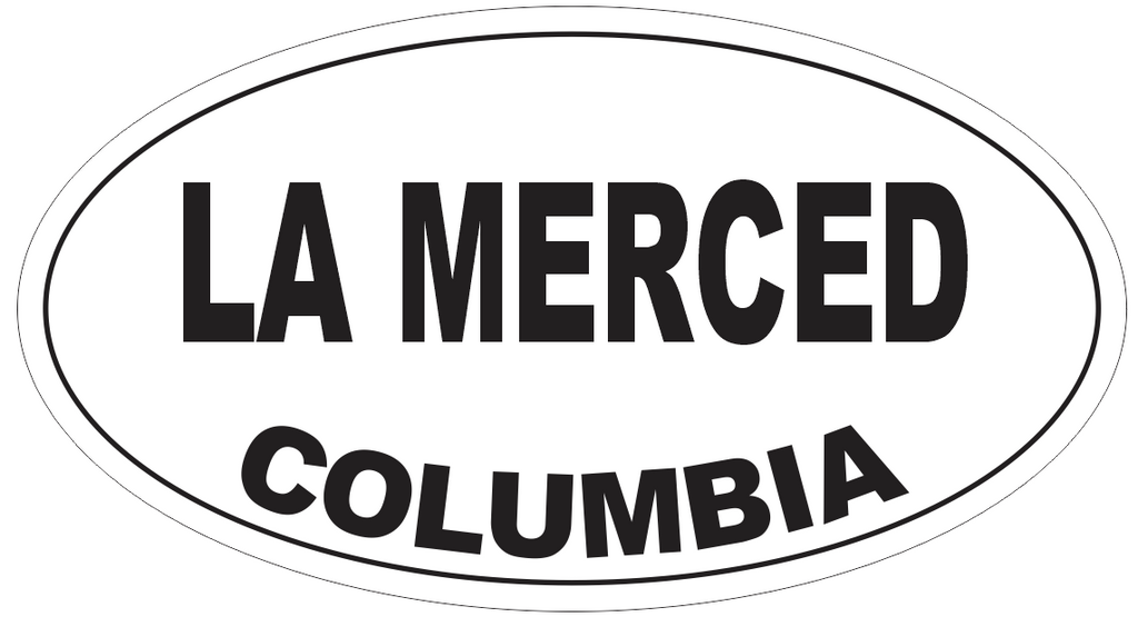 La Merced Columbia Oval Bumper Sticker or Helmet Sticker D4989