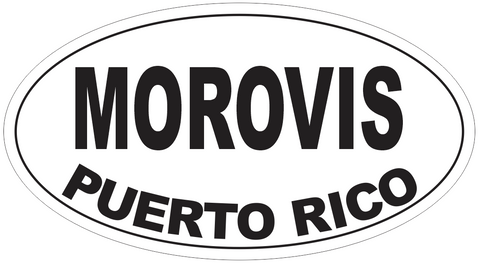 Morovis Puerto Rico Oval Bumper Sticker or Helmet Sticker D4130