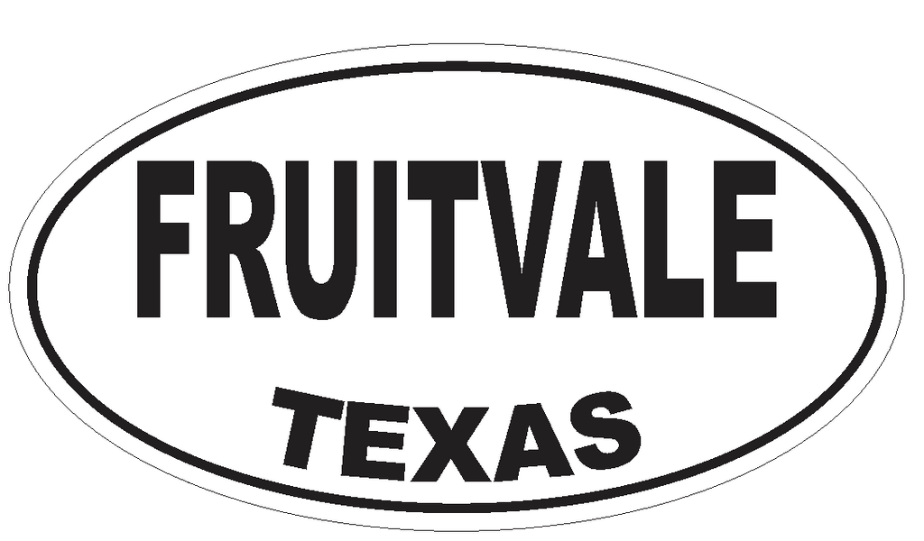 Fruitvale Texas Oval Bumper Sticker or Helmet Sticker D3404 Euro Oval - Winter Park Products