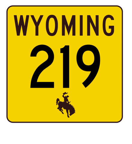 Wyoming Highway 219 Sticker R3465 Highway Sign