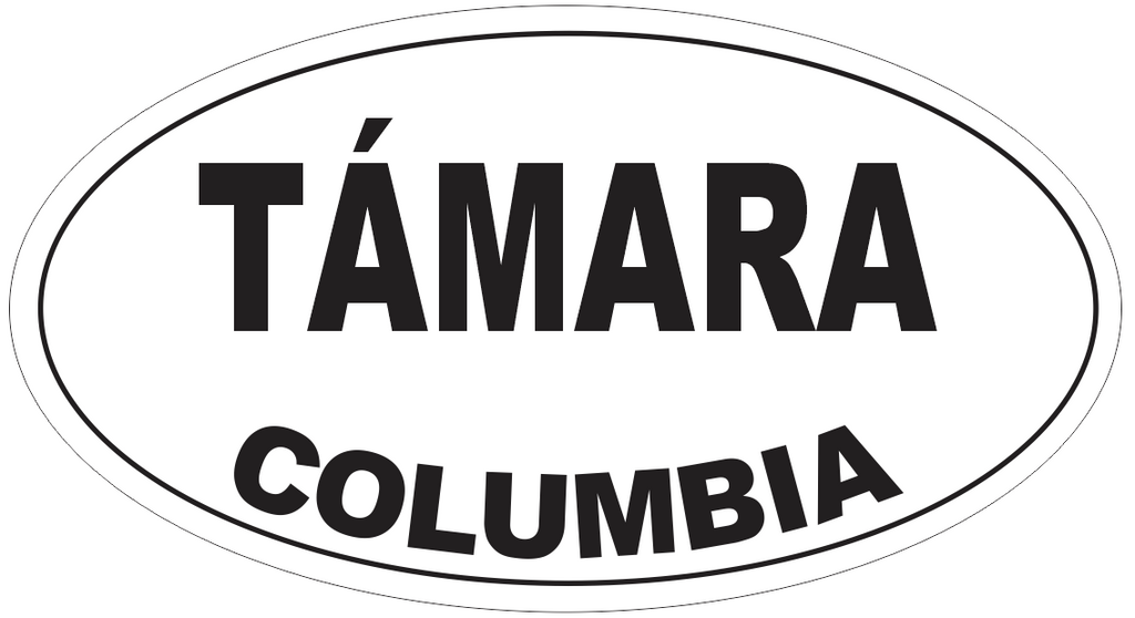Tamara Columbia Oval Bumper Sticker or Helmet Sticker D4396