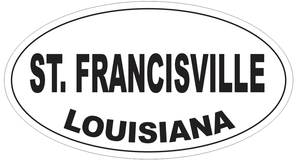 St. Francisville Louisiana Oval Bumper Sticker or Helmet Sticker D4076