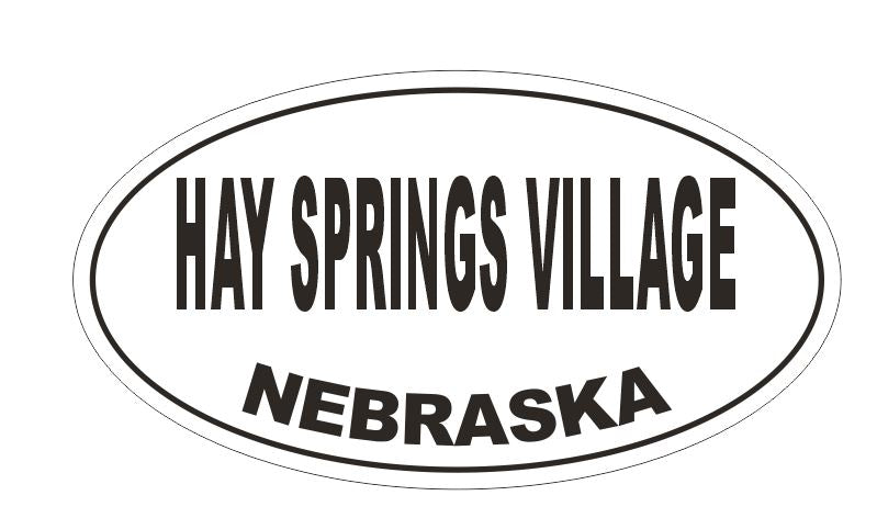 Hay Springs Village Oval Bumper Sticker or Helmet Sticker D5076 Oval