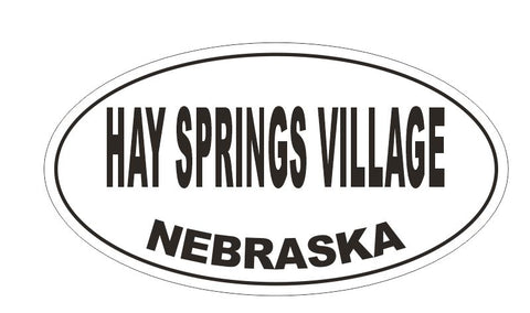 Hay Springs Village Oval Bumper Sticker or Helmet Sticker D5076 Oval