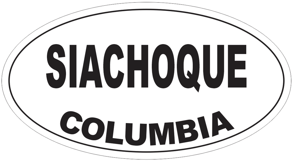 Siachoque Columbia Oval Bumper Sticker or Helmet Sticker D4785