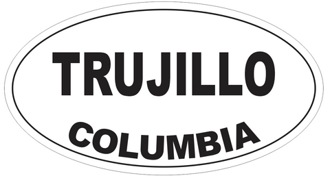 Trujillo Columbia Oval Bumper Sticker or Helmet Sticker D4929