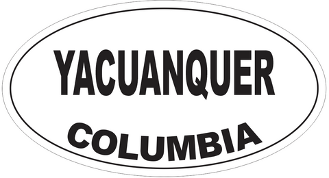 Yacuanquer Columbia Oval Bumper Sticker or Helmet Sticker D4881