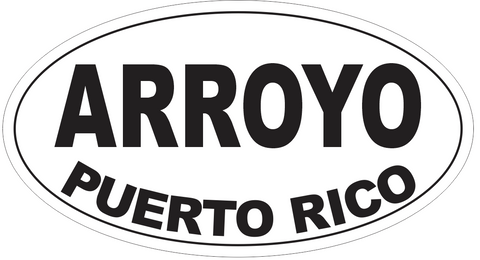 Arroyo Puerto Rico Oval Bumper Sticker or Helmet Sticker D4096