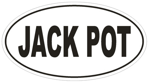 JACK POT Oval Bumper Sticker or Helmet Sticker D1892 Euro Oval - Winter Park Products
