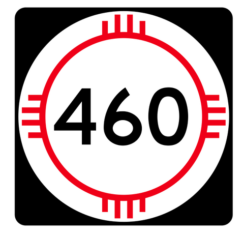 New Mexico State Road 460 Sticker R4189 Highway Sign Road Sign Decal