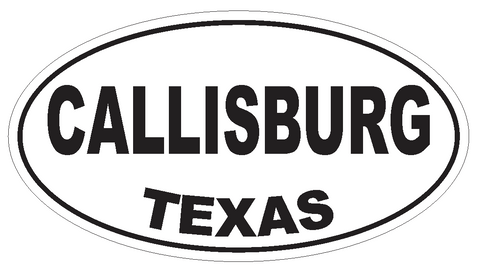 Callisburg Texas Oval Bumper Sticker or Helmet Sticker D3240 Euro Oval - Winter Park Products