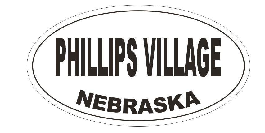 Phillips Village Nebraska Bumper Sticker or Helmet Sticker D5384 Oval