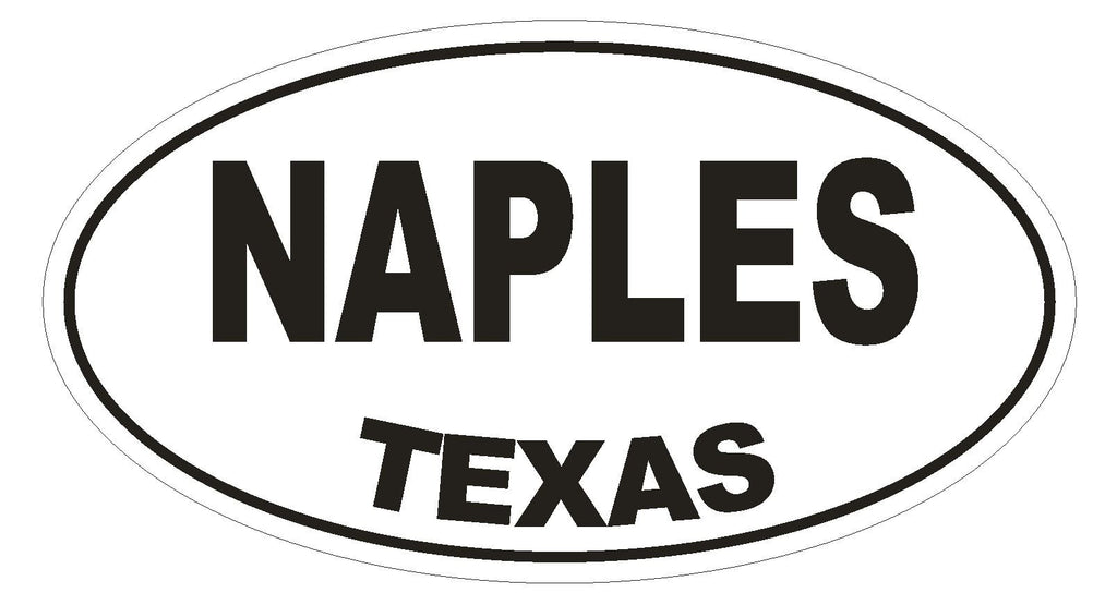 Naples Texas Oval Bumper Sticker or Helmet Sticker D1400 Euro Oval - Winter Park Products