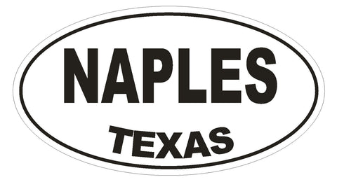 Naples Texas Oval Bumper Sticker or Helmet Sticker D1400 Euro Oval - Winter Park Products