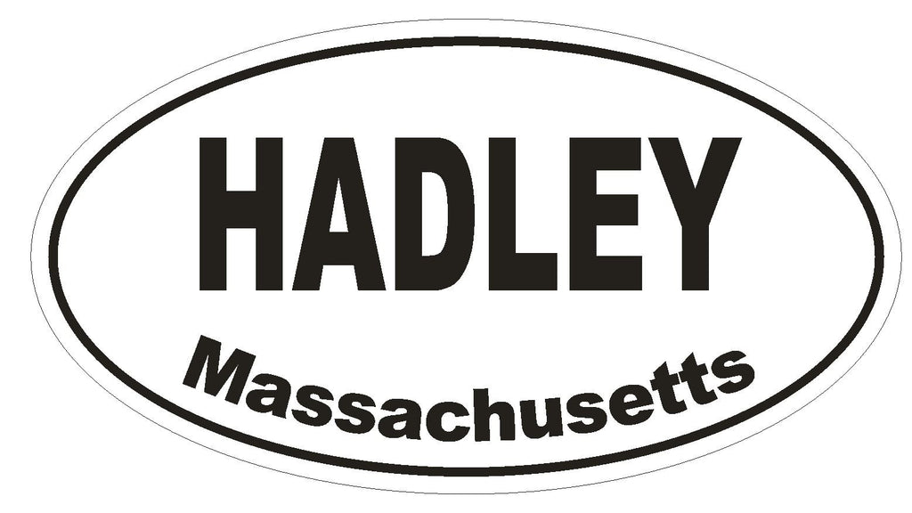 Hadley Massachusetts Oval Bumper Sticker or Helmet Sticker D1439 Euro Oval - Winter Park Products