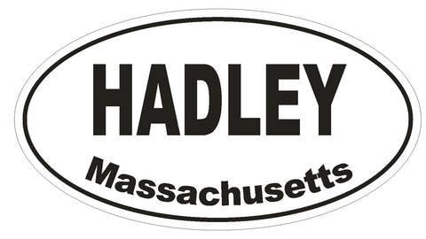 Hadley Massachusetts Oval Bumper Sticker or Helmet Sticker D1439 Euro Oval - Winter Park Products