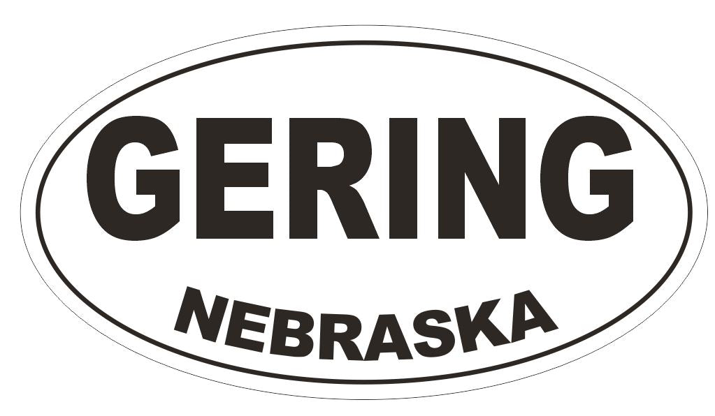Gering Nebraska Oval Bumper Sticker or Helmet Sticker D5038