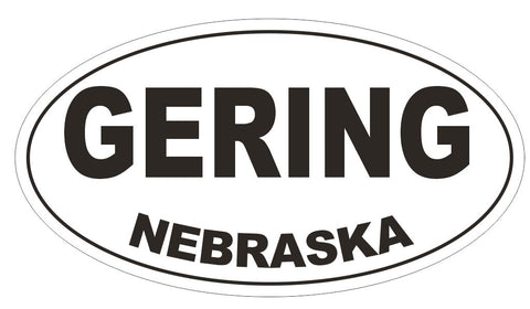 Gering Nebraska Oval Bumper Sticker or Helmet Sticker D5038