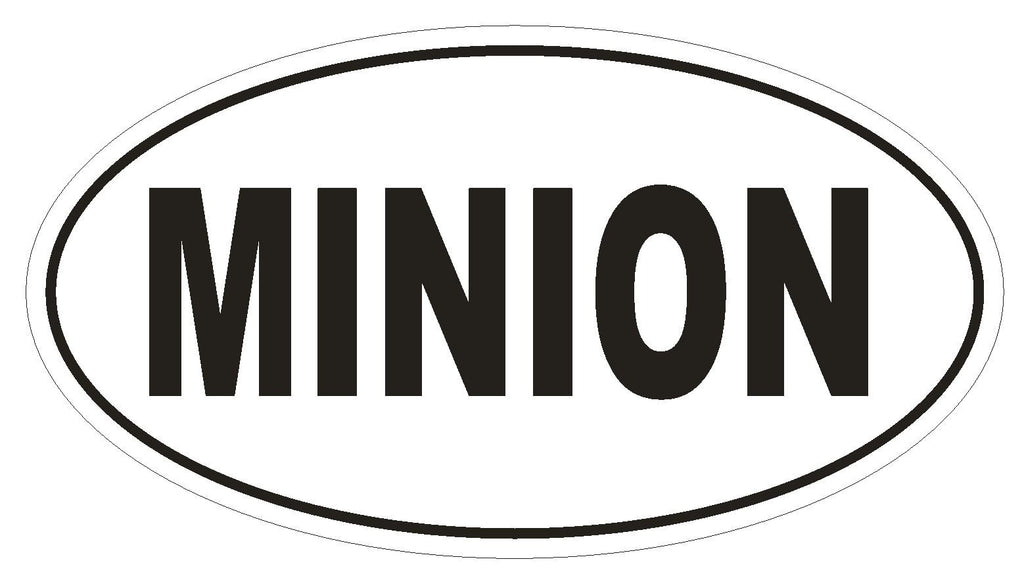MINION Oval Bumper Sticker or Helmet Sticker D1798 Euro Oval - Winter Park Products