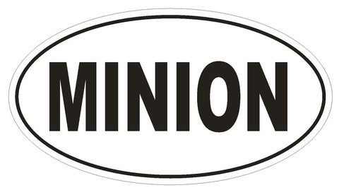 MINION Oval Bumper Sticker or Helmet Sticker D1798 Euro Oval - Winter Park Products
