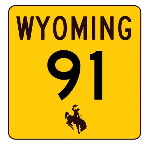 Wyoming Highway 91 Sticker R3411 Highway Sign