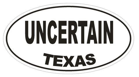 Uncertain Texas Oval Bumper Sticker or Helmet Sticker D1405 Euro Oval - Winter Park Products
