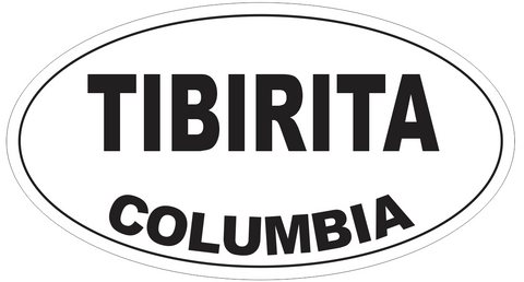 Tibirita Columbia Oval Bumper Sticker or Helmet Sticker D4501