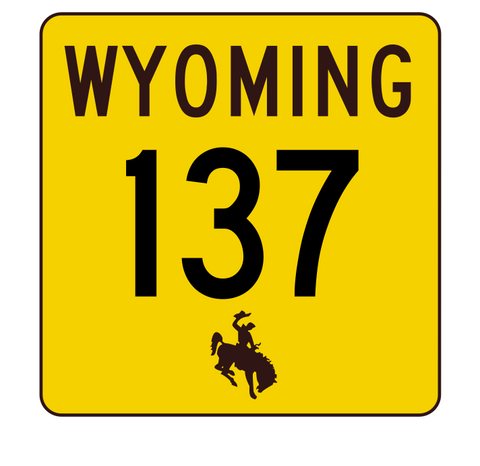 Wyoming Highway 137 Sticker R3431 Highway Sign