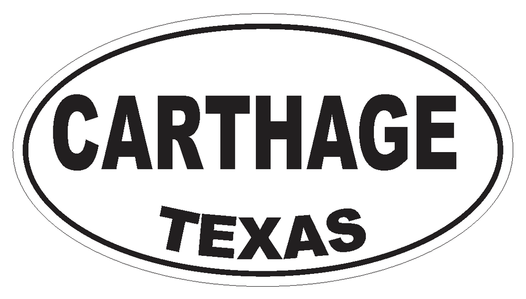 Carthage Texas Oval Bumper Sticker or Helmet Sticker D3251 Euro Oval - Winter Park Products