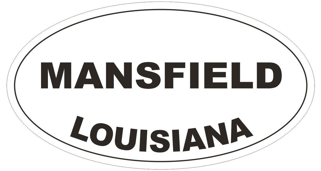 Mansfield Louisiana Oval Bumper Sticker or Helmet Sticker D3967