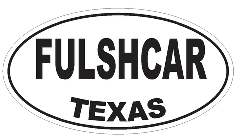 Fulshcar Texas Oval Bumper Sticker or Helmet Sticker D3405 Euro Oval - Winter Park Products