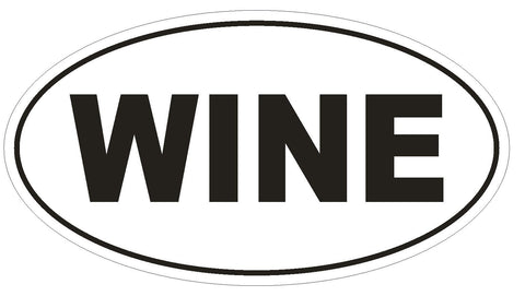 WINE Oval Bumper Sticker or Helmet Sticker D1844 Euro Oval - Winter Park Products