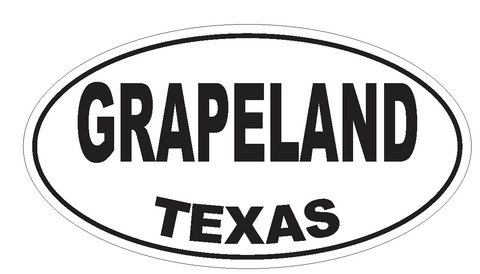 Grapeland Texas Oval Bumper Sticker or Helmet Sticker D3431 Euro Oval - Winter Park Products