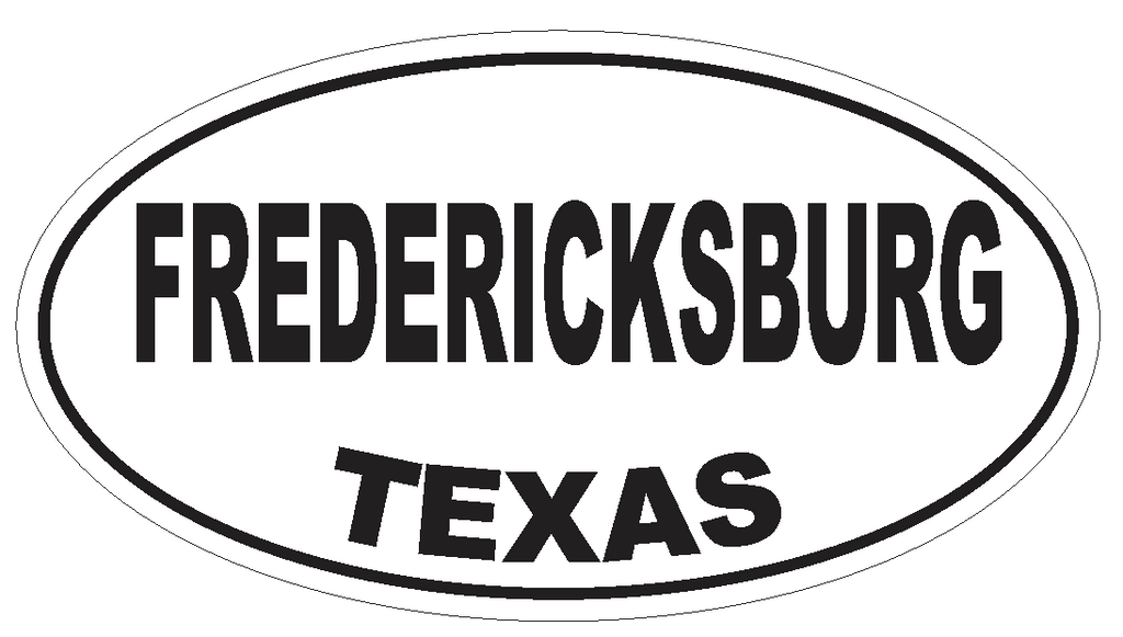 Fredericksburg Texas Oval Bumper Sticker or Helmet Sticker D3396 Euro Oval - Winter Park Products