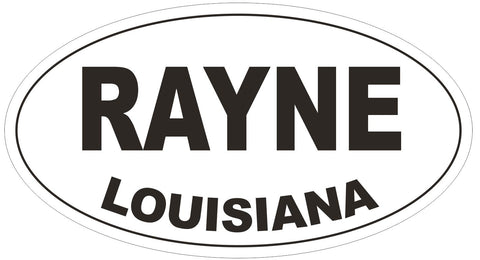 Rayne Louisiana Oval Bumper Sticker or Helmet Sticker D3863