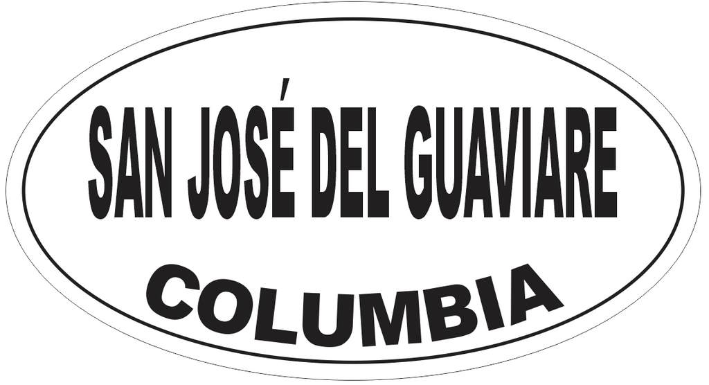 San Jose del Guaviare Columbia Oval Bumper Sticker or Helmet Sticker D5584