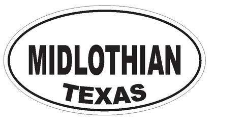 Midlothian Texas Oval Bumper Sticker or Helmet Sticker D3642 Euro Oval - Winter Park Products