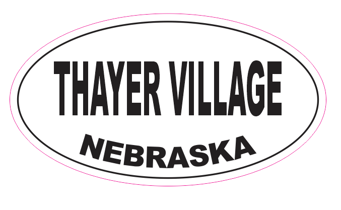 Thayer Village Nebraska Oval Bumper Sticker D7080 Euro Oval