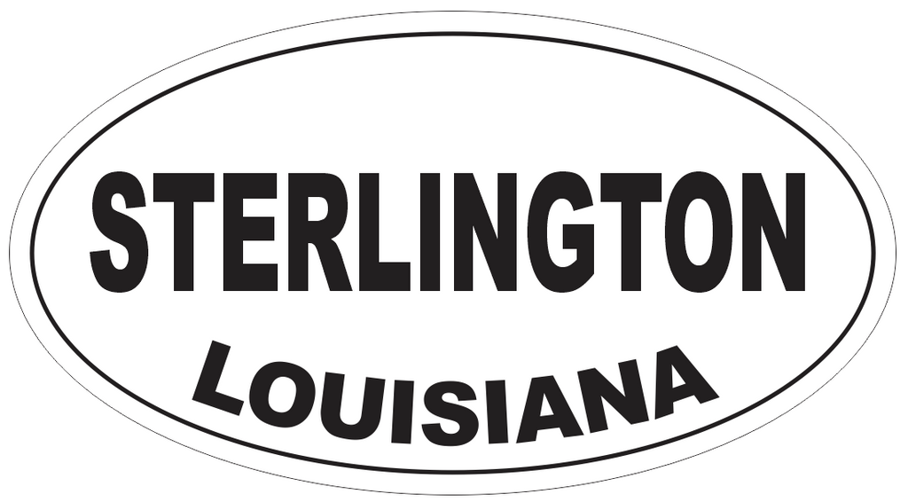 Sterlington Louisiana Oval Bumper Sticker or Helmet Sticker D4018