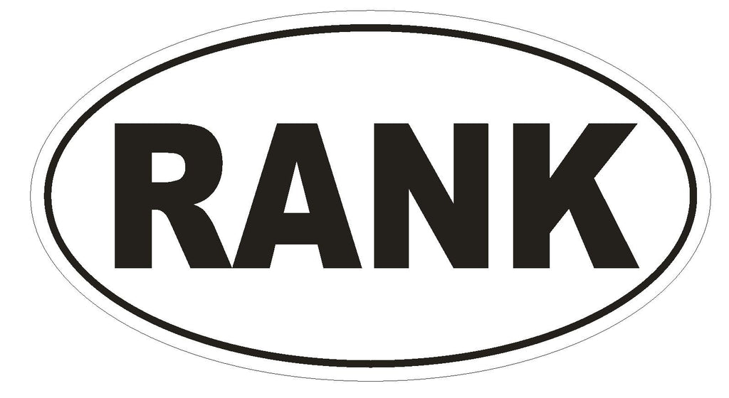 RANK Oval Bumper Sticker or Helmet Sticker D1774 Euro Oval Funny Gag Prank - Winter Park Products