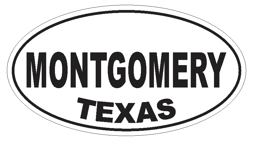 Montgomery Texas Oval Bumper Sticker or Helmet Sticker D3634 Euro Oval - Winter Park Products