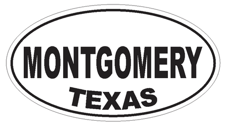 Montgomery Texas Oval Bumper Sticker or Helmet Sticker D3634 Euro Oval - Winter Park Products