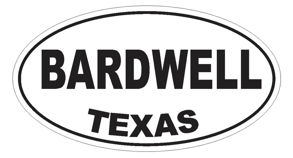 Bardwell Texas Oval Bumper Sticker or Helmet Sticker D3202 Euro Oval - Winter Park Products