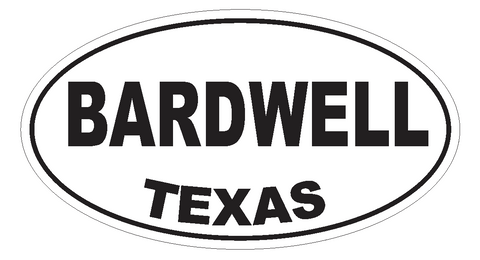 Bardwell Texas Oval Bumper Sticker or Helmet Sticker D3202 Euro Oval - Winter Park Products