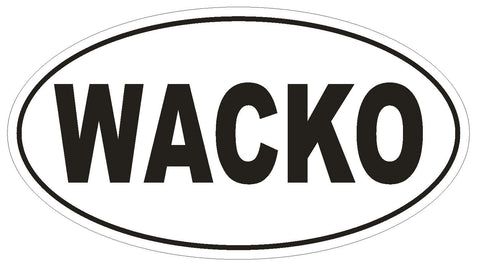 WACKO Oval Bumper Sticker or Helmet Sticker D1945 Euro Oval - Winter Park Products