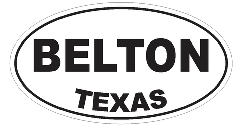 Belton Texas Oval Bumper Sticker or Helmet Sticker D3212 Euro Oval - Winter Park Products